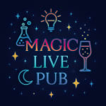 Magic Live Pub: A Private Magic Show for Only 7 Tables