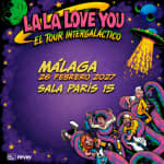 Gira La La Love You 2027 en Paris 15, Málaga 2027