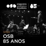 Série OSB 85 Anos