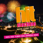 Hit Machine New Year - 100% Tubes Des Années 2000