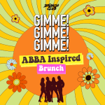 GIMME! GIMME! GIMME! The ABBA Boozy Brunch - Toronto
