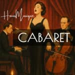 9e Musique@17h: HausMusique - Cabaret