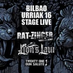 Rat-Zinger + Lion's Law (+ 21 Guns Salute) | Sala Stage Live | Bilbao