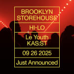 Brooklyn Storehouse: HI-LO, Le Youth & KAS:ST