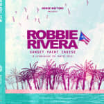 House Matters: ROBBIE RIVERA Sunset Cruise Party