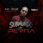 Show Submundo do Perna no Terra SP