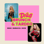 Drag Brunch y Tardeo