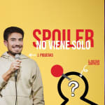 Spoiler, no viene solo