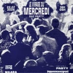 MAARA AND MORE : BAE PARTY X LE VIRAGE DU MERCREDI
