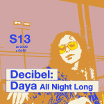 Decibel: Daya All Night Long
