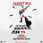 Albert Pla en Auditorio Roig Arena, Valencia 2027