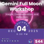 Gemini Full Moon Workshop with Shereen Campbell