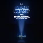 Cercle Odyssey hosts WhoMadeWho (Live) in Mexico City, Mexico