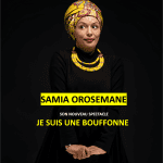 Samia Orosemane in 'Je suis une bouffonne' au Théâtre BO Saint-Martin
