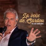 'La Voix de Sardou' par Jean-Pierre Virgil