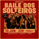 Open Bar do Terra - Baile dos Solteiros