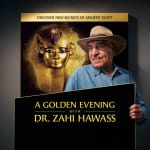 A Golden Evening with Dr. Zahi Hawass