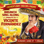 Father's Day Brunch/Dia del Padre Sing-Along with a Tribute to Vicente Fernandez