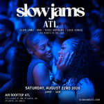 SLOW JAMS ATL - Late Night Slow Jams & RnB Party
