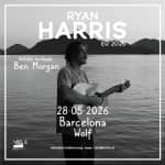 Ryan Harris en Sala Wolf, Barcelona 2026