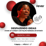 DESFAZENDO IDEIAS: Stand Up Comedy com Felipe Ferreira em Niterói
