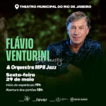 Flávio Venturini & MPBJazz Orquestra