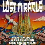 LOST MIRACLE OFF BCN presents: Sébastien Léger, Roy Rosenfeld, Khen B2B Eli Nissan, Maga, Rivellino
