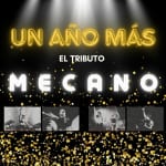 MECANO: Tributo un año más