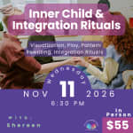 Inner Child & Integration Rituals
