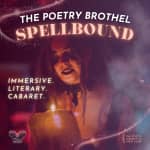 The Poetry Brothel: Spellbound