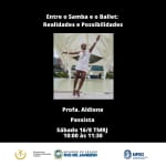 Entre o Samba e Ballet: Realidades e Possibilidades