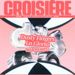 DISCO DISCO CROISIÈRE : Dusty Fingers, La Gloria