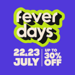 Fever Days 2025 - Exclusive access