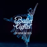 Ballet of Lights: Dornröschen in einer funkelnden Show