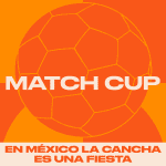 Match Cup CDMX 2026