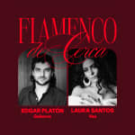 Flamenco de Cerca, amb Laura Santos i Edgar Platón