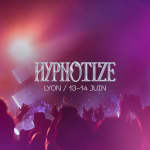 Hypnotize - Festival de Rap - Lyon