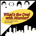 What's the Deal with Murder?