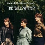 Music At The Green: The Willow Trio