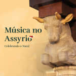 Música no Assyrio - Celebrando o Natal