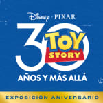 Toy Story 30: Exposición Aniversario