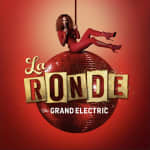 La Ronde: A Lavish Cocktail of Circus, Cabaret & Comedy
