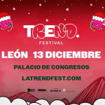 Trend Festival - XMAS PARTY - León - Exclusivo Bono Cultural - León Trend Festival - XMAS PARTY - León - Exclusivo Bono Cultural