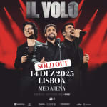﻿Il Volo at the Meo Arena, Lisbon 2025
