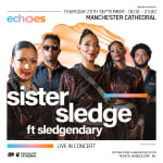 Sister Sledge LIVE at Manchester Cathedral