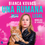 Una Rumana muy legal - El Monólogo de Humor de Bianca Kovacs