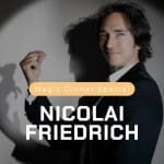 Magic Dinner Special mit Nicolai Friedrich