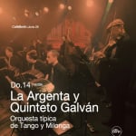 La Argenta Típica & Quinteto Galván:  Milonga