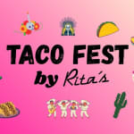 TACO FEST by Rita's