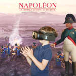 Napoléon, l'Épopée Immersive - une expérience en réalité virtuelle